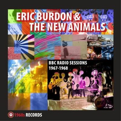 Eric Burdon & The New Animals - BBC Radio Sessions 1967-1968