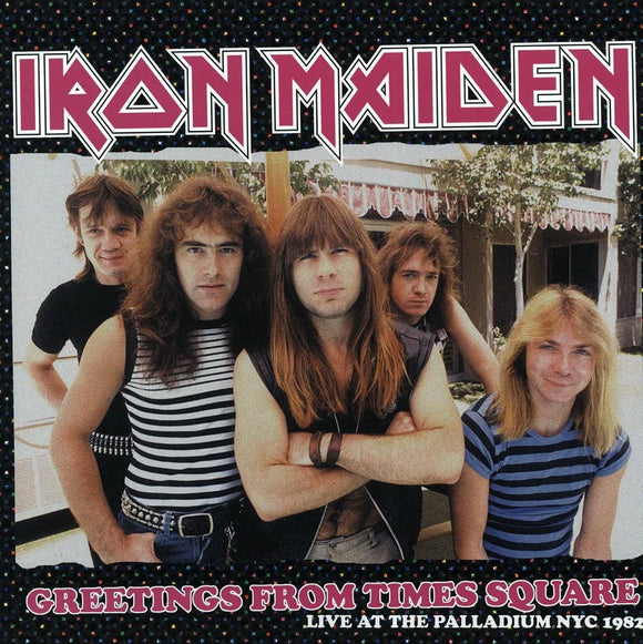 IRON MAIDEN - Greetings From Times Square - Live At The Palladium NYC 1982