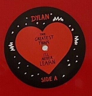 Dylan - The Greatest Thing I'll Never Learn (RED VINYL)