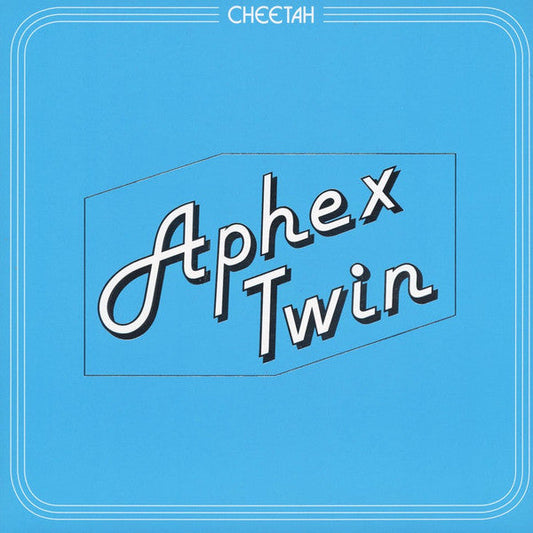 Aphex Twin - Cheetah