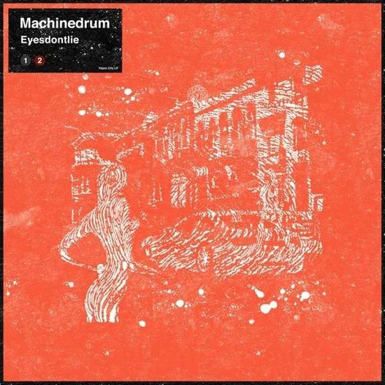 MACHINEDRUM - Eyesdontlie