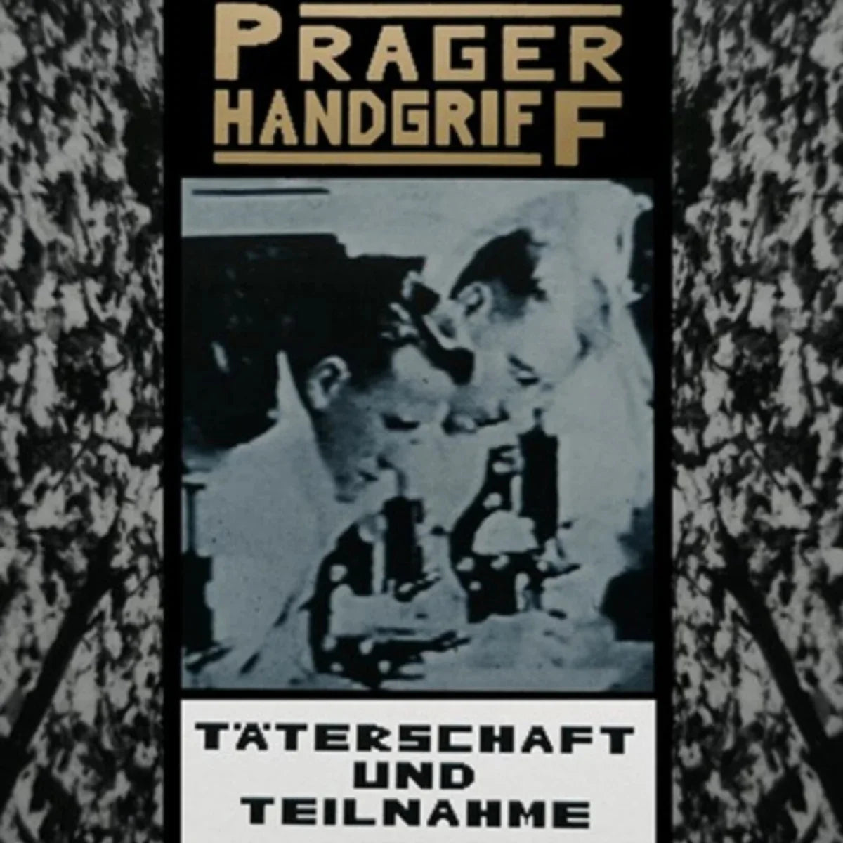 Der Prager Handgriff - Taterschaft und Teilnahme [Double Gold LP]