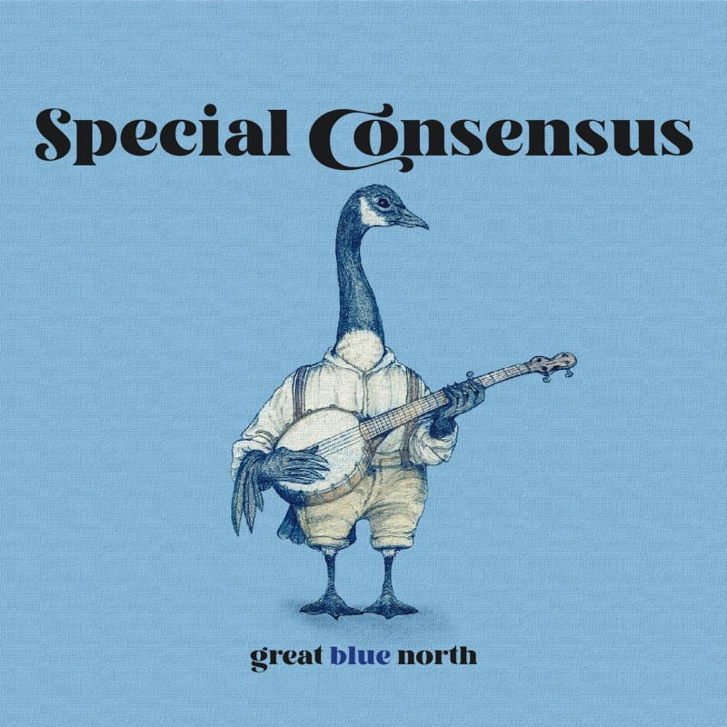 Special Consensus - Great Blue North [CD]