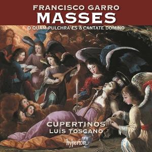 Cupertinos Luís Toscano - Garro: Missa O quam pulchra es & Cantate Domino [CD]
