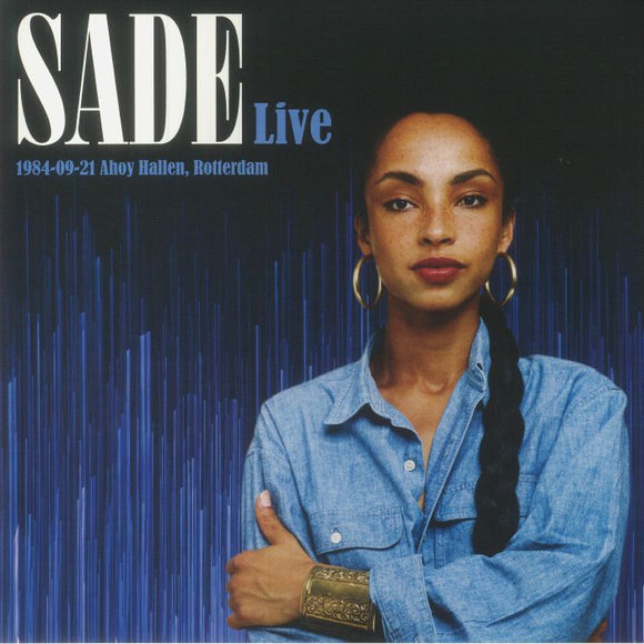 SADE - Live 1984-09-21 Ahoy Hallen. Rotterdam (Blue Vinyl)