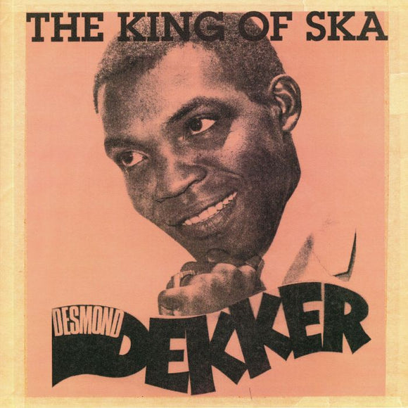 DESMOND DEKKER - KING OF SKA