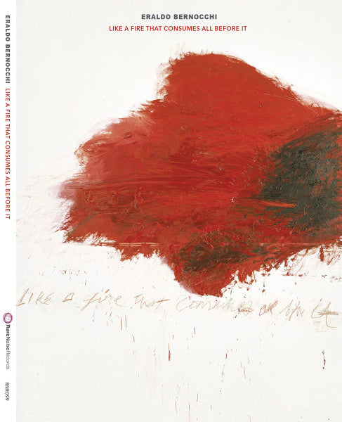 Eraldo Bernocchi - Like a Fire That Consumes All Before It [CD]