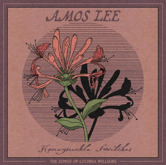 AMOS LEE - Honeysuckle Switches: The Songs Of Lucinda Williams (RSD 2023)