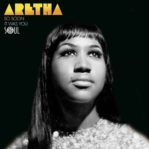 Aretha Franklin - So Soon / It Was You [7" Vinyl]