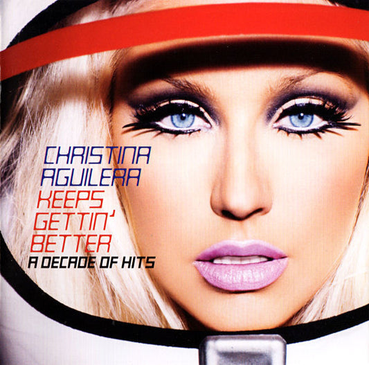 CHRISTINA AGUILERA - KEEPS GETTIN' BETTER: A DECADE OF HITS [CD]