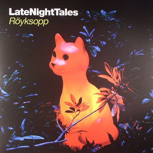 ROYKSOPP - Late Night Tales: Royksopp