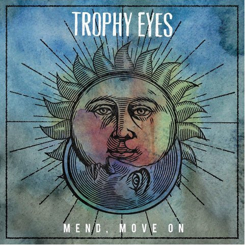 TROPHY EYES - MEND, MOVE ON