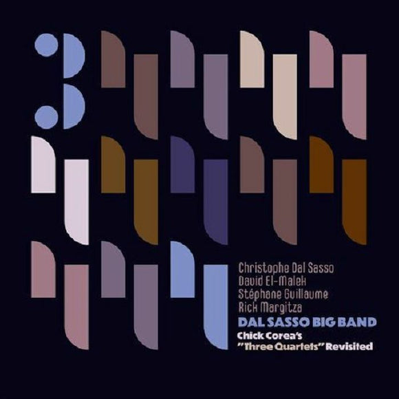 Dal Sasso Big Band & Christophe Dal Sasso - Chick Corea: Three Quartets Revisited [LP]