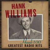 Hank Williams - Hank 100: Greatest Radio Hits (2 x 140g Black Vinyl)