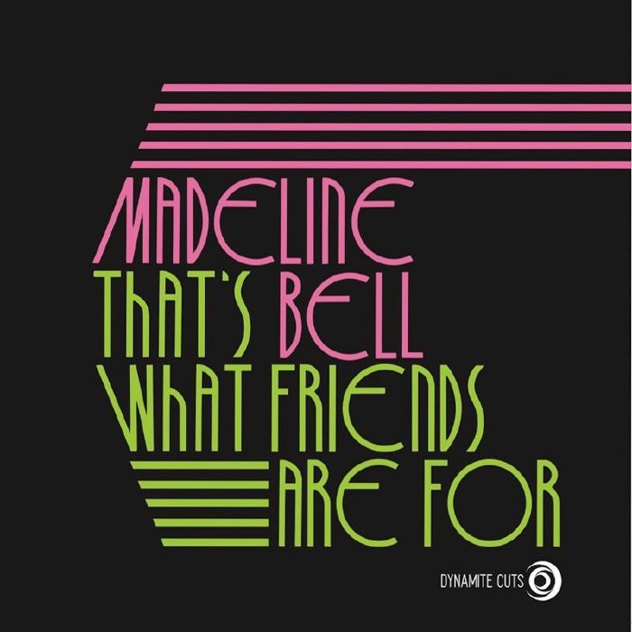 MADELINE BELL - That's What Friends Are For [7" Vinyl]