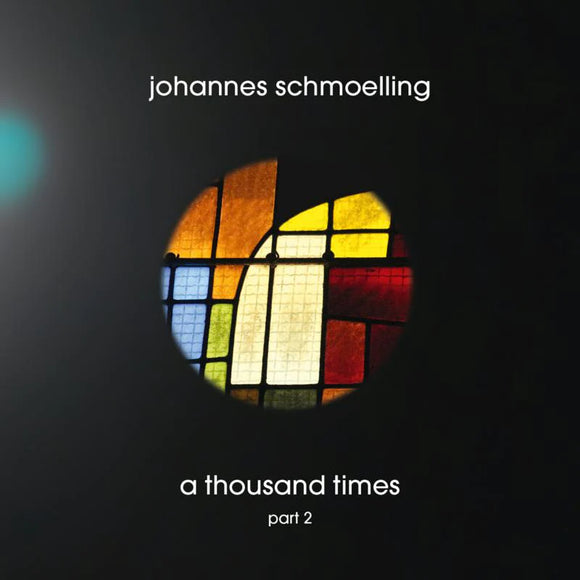Johannes Schmoelling - A Thousand Times Part 2 [CD]