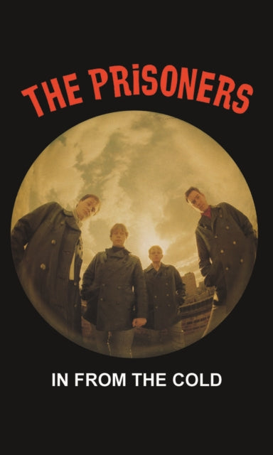 PRISONERS - In From The Cold [Cassette]