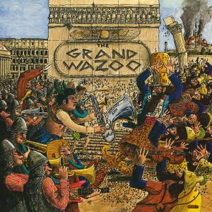 Frank Zappa - The Grand Wazoo [CD]