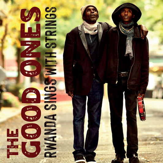 The Good Ones - Rwanda Sings With Strings [LP]