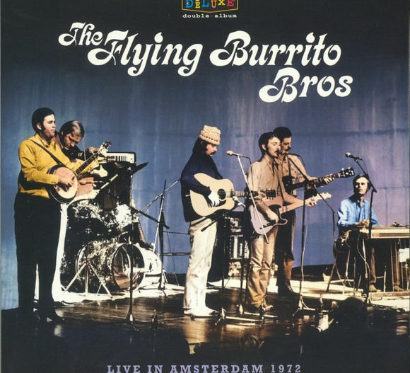 FLYING BURRITO BROTHERS - LIVE IN AMSTERDAM 1972 (RSD 2024) (ONE PER PERSON)