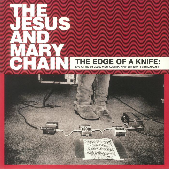 JESUS AND MARY CHAIN - The Edge Of A Knife: Live At The U4 Club Wien Austria April 10th 1987 [Coloured Vinyl]
