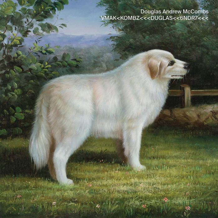 Douglas Andrew McCombs - VMAK<KOMBZ<<<DUGLAS<<6NDR7<<< [Natural Vinyl]