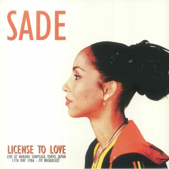 SADE - License To Love, Live At Nakano Sunplaza Tokyo Japan 11th May 1986 FM Broadcast