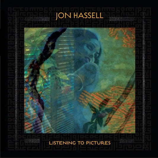 Jon Hassell - Listening To Pictures (Pentimento Volume One) [CD]