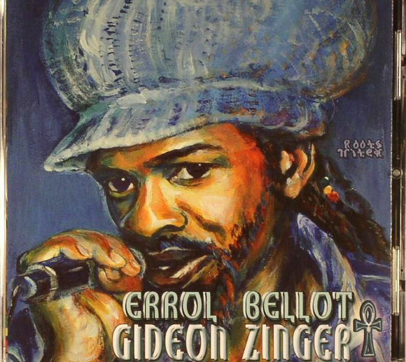 Errol Bellot & Roots Hitek – Gideon Zinger CD