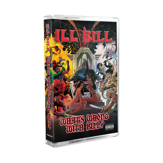 ILL BILL - WHAT'S WRONG WITH BILL? [Cassette]