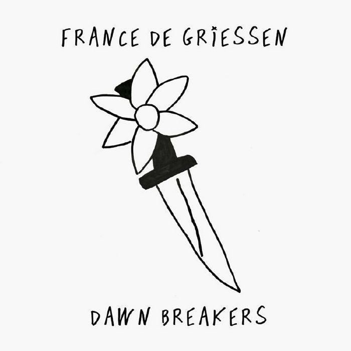 France De Griessen - Dawn Breakers
