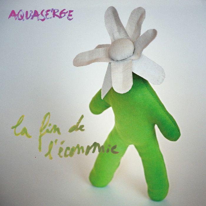 Aquaserge - La fin de l‘économie [LP]