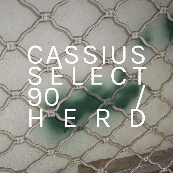Cassius Select - 90 // HERD