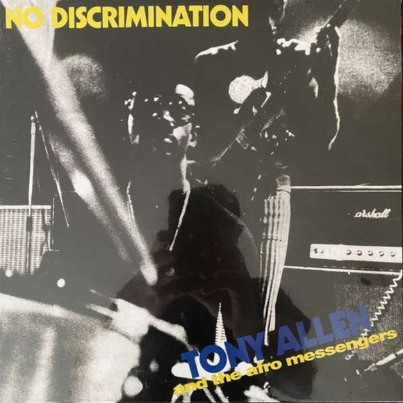 TONY ALLEN & THE AFRO MESSENGERS - No Discrimination (Deluxe Edition)