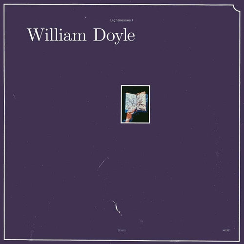 William Doyle	 - Lightnesses I & II [2LP]