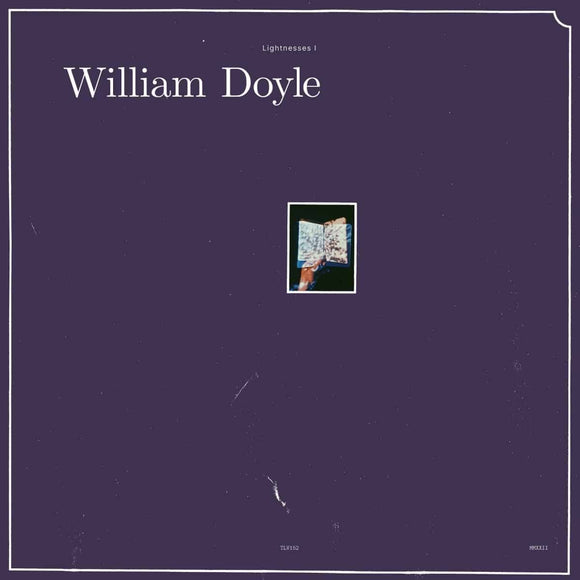 William Doyle	 - Lightnesses I & II [2LP]