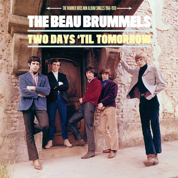 THE BEAU BRUMMELS - TWO DAYS TIL TOMORROW