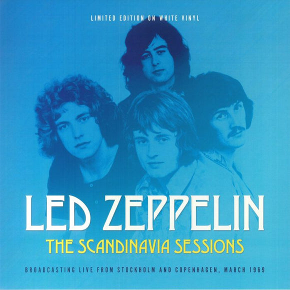 LED ZEPPELIN - The Scandanavia Sessions [White Vinyl]