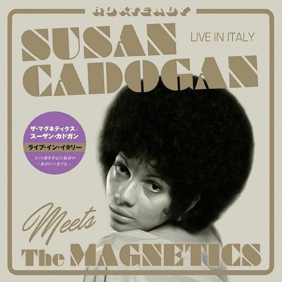 SUSAN CADOGAN MEETS THE MAGNETICS - LIVE IN ITALY