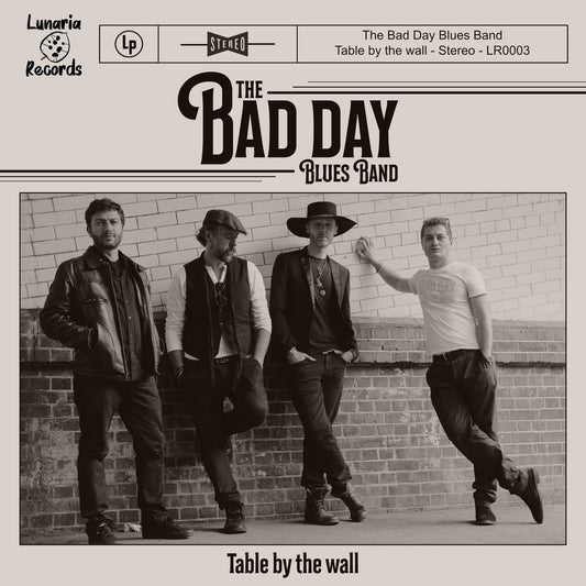 THE BAD DAY BLUES BAND - Table By The Wall