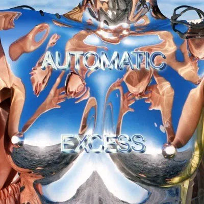 AUTOMATIC - EXCESS [Blue Vinyl]