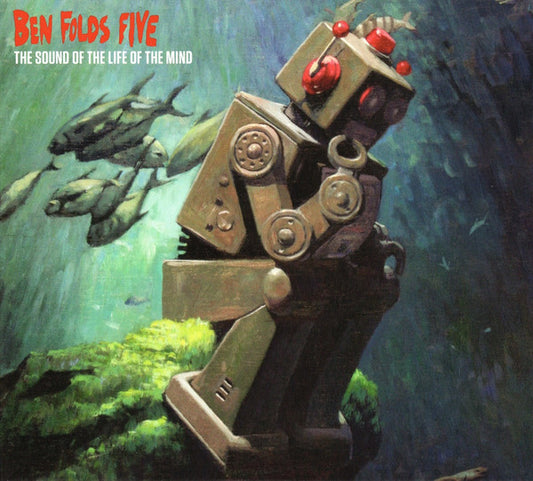 Ben Folds Five - The Sound Of The Life Of The Mind [CD]