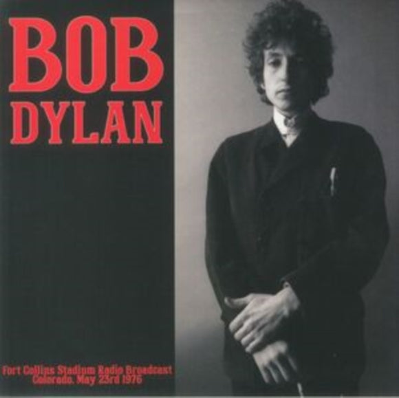 BOB DYLAN - FORT COLLINS STADIUM RADIO BROADCAST COLORADO. MAY 23RD 1976 [Coloured Vinyl]