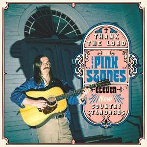 The Pink Stones - Thank the Lord... It's the Pink Stones [Coloured Vinyl]