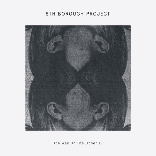 6th Borough Project - One Way or The Other EP