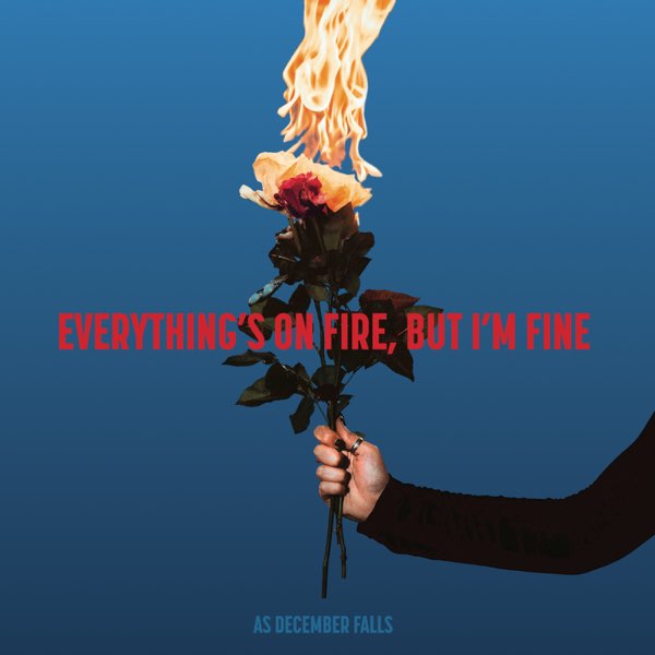 As December Falls - Everything's On Fire But I'm Fine [CD]