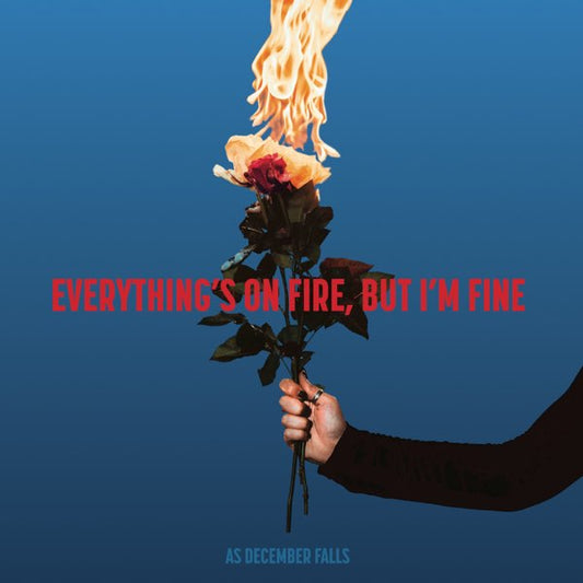 As December Falls - Everything's On Fire But I'm Fine [CD]