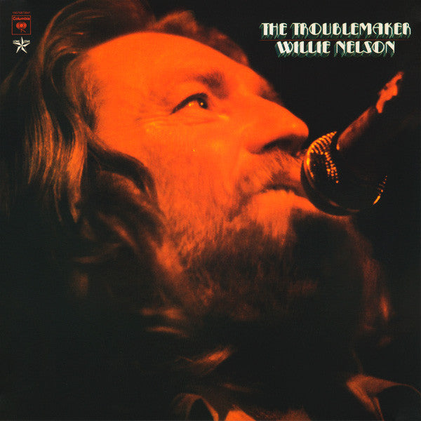 WILLIE NELSON - TROUBLEMAKER