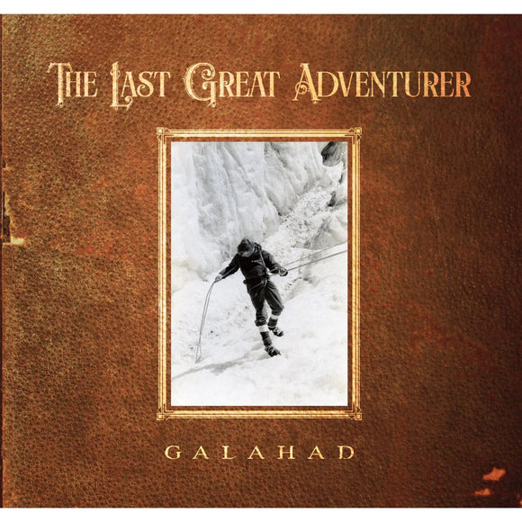 Galahad - The Last Great Adventurer