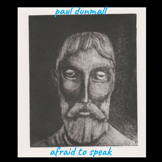 Paul Dunmall - Afraid To Speak [CD]